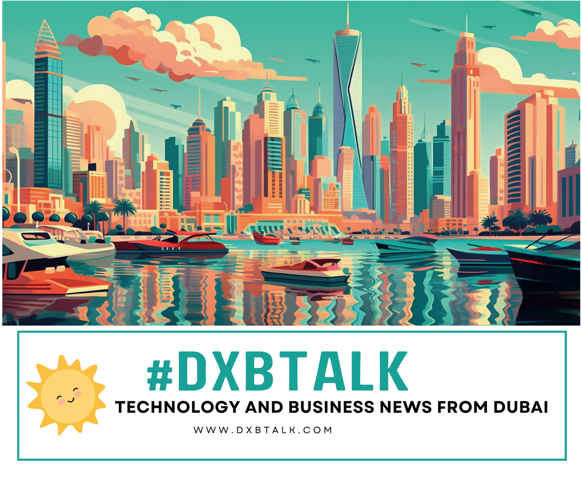 Welcome to DXBTALK – Your Gateway to Dubai's Technology and Business World!